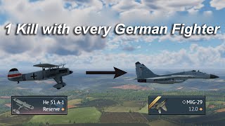 1 Kill with every German Fighter  War Thunder [upl. by Dearman]