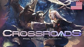 FINAL FANTASY XIV Patch 71  Crossroads [upl. by Zavala]