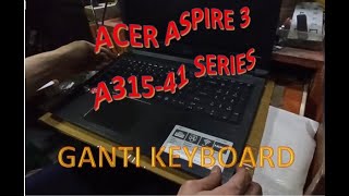 Acer aspire 3 A31541 series ganti keyboard [upl. by Yleme]