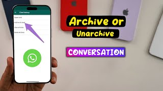 How to archive and unarchive whatsapp conversation iphone  Full Guide [upl. by Ewold]