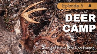 EP 5  DEER CAMP Series 2022  Whitetail Deer Hunting [upl. by Wennerholn]