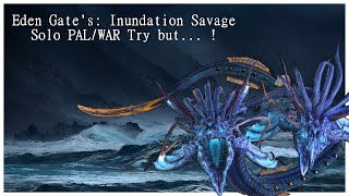 Eden Gates Inundation Savage  Try to solo but [upl. by Rehtae]