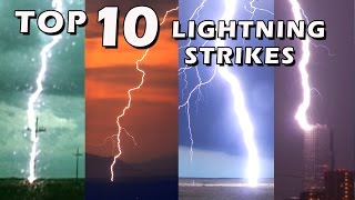 TOP 10 BEST LIGHTNING STRIKES [upl. by Ariuqahs834]