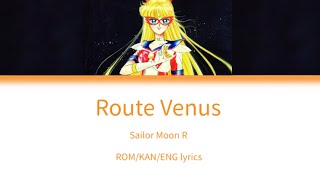 Sailor Moon R  Route Venus Lyrics [upl. by Odraner]