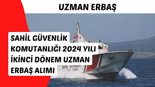 SAHİL GÜVENLİK KOMUTANLIĞI 2024 YILI İKİNCİ DÖNEM UZMAN ERBAŞ ALIM İLANI YAYINLANDI  sahilgüvenlik [upl. by Auot]