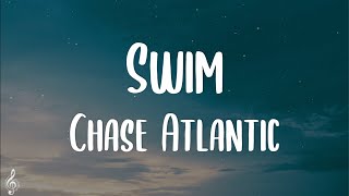 Chase Atlantic  Swim Lyrics [upl. by Ardnwahs]