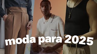 9 TENDÊNCIAS de MODA MASCULINA para 2025 [upl. by Brower]