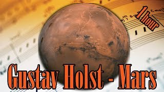 🎼 1 HOUR 🎼 Gustav Holst Mars The Bringer of War  Holst Classical Music for Relaxation and Studying [upl. by Alderman]