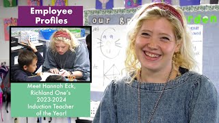 Employee Profiles Hannah Eck 20232024 Induction Teacher of the Year [upl. by Arria]