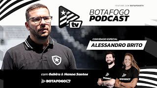 Botafogo PodCast  Alessandro Brito  EP 11 [upl. by Davena]