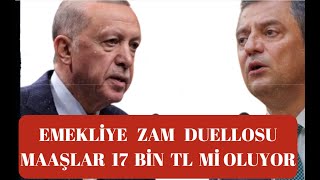 ERDOĞAN VE ÖZGÜR ÖZELDEN EMEKLİYE ZAM DUELLOSU 17 BİN TL EMEKLİ TABAN MAAŞ [upl. by Fayth]