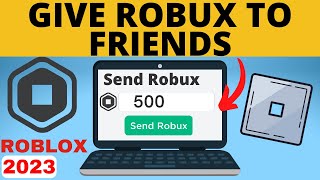 How to Give Robux to Friends on Roblox  Send Robux to People  2023 Easy [upl. by Basil]