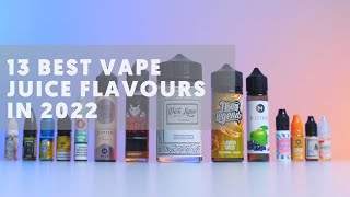 13 Best Vape Juice Flavours in 2022 [upl. by Arramat]