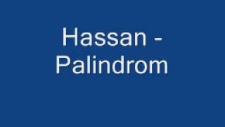 Hassan  Palindrom [upl. by Hellman]