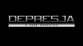 Depresja u osób dorosłych [upl. by Aloiv64]