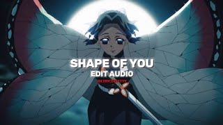 shape of you  ed Sheeran edit audio [upl. by Ellohcin254]