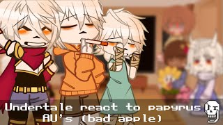 Undertale reacts to Papyrus AU’s  Bad Apple 🍎 [upl. by Eiruam]