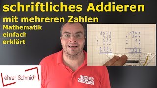 schriftliches Addieren mit mehreren Zahlen  Mathematik  einfach erklärt  Lehrerschmidt [upl. by Ilysa]