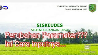 CARA INPUT PERUBAHAN PARAMETER SISKEUDES APBDES 2020 [upl. by Aicinad376]