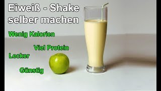 Leckeren amp günstigen Diät Eiweißshake selber machen – DIY Protein Shake zum abnehmen zubereiten [upl. by Dnalerb157]