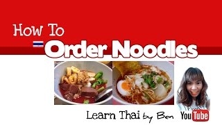 Learn Thai for Tourists  Lesson 14  Order Noodles ThaiSub [upl. by Aran]