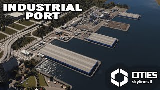 I Built the Most REALISTIC Industrial Port in Cities Skylines 2 [upl. by Akinihs]