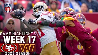 San Francisco 49ers vs Washington Commanders Game Highlights  NFL 2023 Week 17 [upl. by Buddie85]