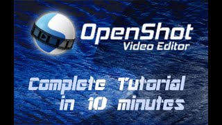 OpenShot Video Editor  Tutorial for Beginners in 10 MINUTES [upl. by Reiss]