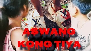 ASWANG KONG TIYA subscribe [upl. by Kriss]