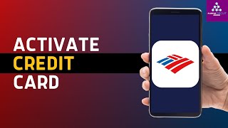 How to Activate Bank of America Credit Card 2024 [upl. by Mufi]