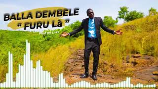 Balla DEMBELE FURU LA REMIX [upl. by Anyale]