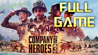 Company of Heroes 3  Full Game Walkthrough  No Commentary [upl. by Norm]