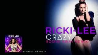 RickiLee  Crazy Bombs Away remix [upl. by Mabel]