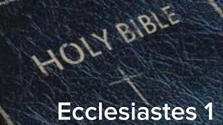 Ecclesiastes 1 NIV The Audio Bible [upl. by Gunn955]