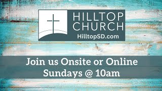 Hilltop Worship  Sunday June 23 2024  10am [upl. by Zampino]