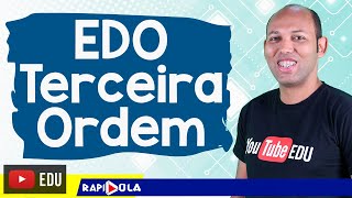 EDO de Terceira Ordem [upl. by Downall395]