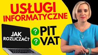 Usługi informatyczne Jak rozliczać VAT i Dochodowy Informatyk IT programista sieci www [upl. by Ennael616]