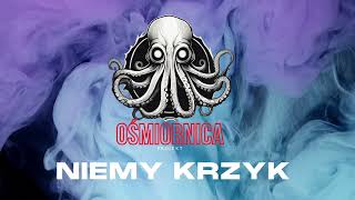 PROJEKT OŚMIORNICA  Niemy Krzyk [upl. by Rebmeced]