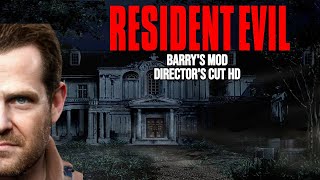 CHEGOU A VEZ DO BARRY BRILHAR  Resident Evil Barrys Mod Directors Cut HD [upl. by Ellezaj]