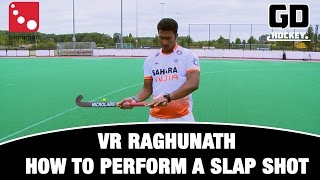 How to perform a slap shot with VR Raghunath [upl. by Dikmen]