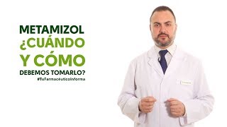 Metamizol cuándo y cómo debemos tomarlo Tu Farmacéutico Informa [upl. by Witkin]