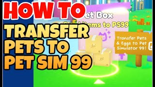 🐶 HOW TO TRANSFER PETS FROM PET SIM X TO PET SIM 99 Pet Simulator X [upl. by Aicnilav39]