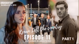 Bambaşka Biri Episode 11 part 1 in hindi • Burak Deniz • Hande Erçel [upl. by Shelman]