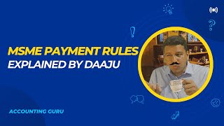 45 days payment rule for MSME  Explained by Daaju [upl. by Flore]