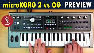 MicroKORG 2 vs the OG  Here’s a preview of what’s new [upl. by Kolosick]