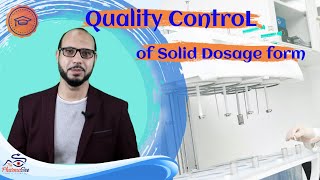 Quality control of solid dosage forms  Tablets amp Capsules [upl. by Alyss]