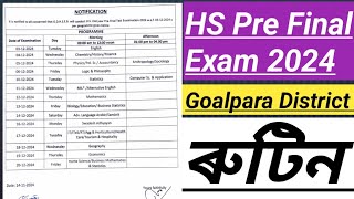 Programme for Pre Final Exam 2024hs pre final exam routine 2024hs final exam 2025 goalpara dist [upl. by Amr]