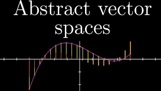 Abstract vector spaces  Chapter 16 Essence of linear algebra [upl. by Iridissa]