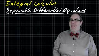 Separable Differential Equations [upl. by Milford868]