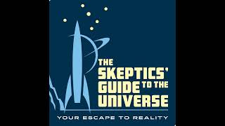 Skeptics Guide 1008 [upl. by Love]